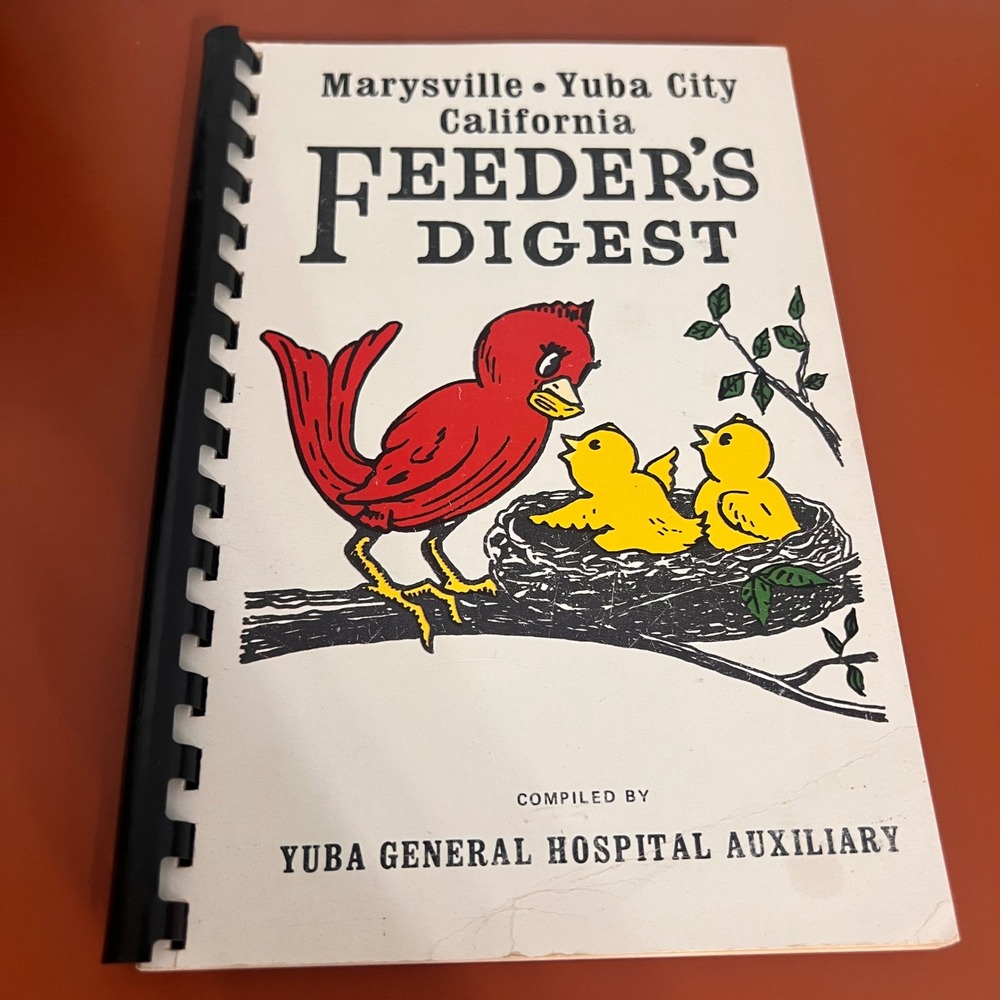Vintage 1973 Feeder's Digest Cookbook Yuba General Hospital Auxiliary California